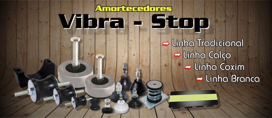 Amortecedores Vibra-Stop Amortecedores Vibra-Stop